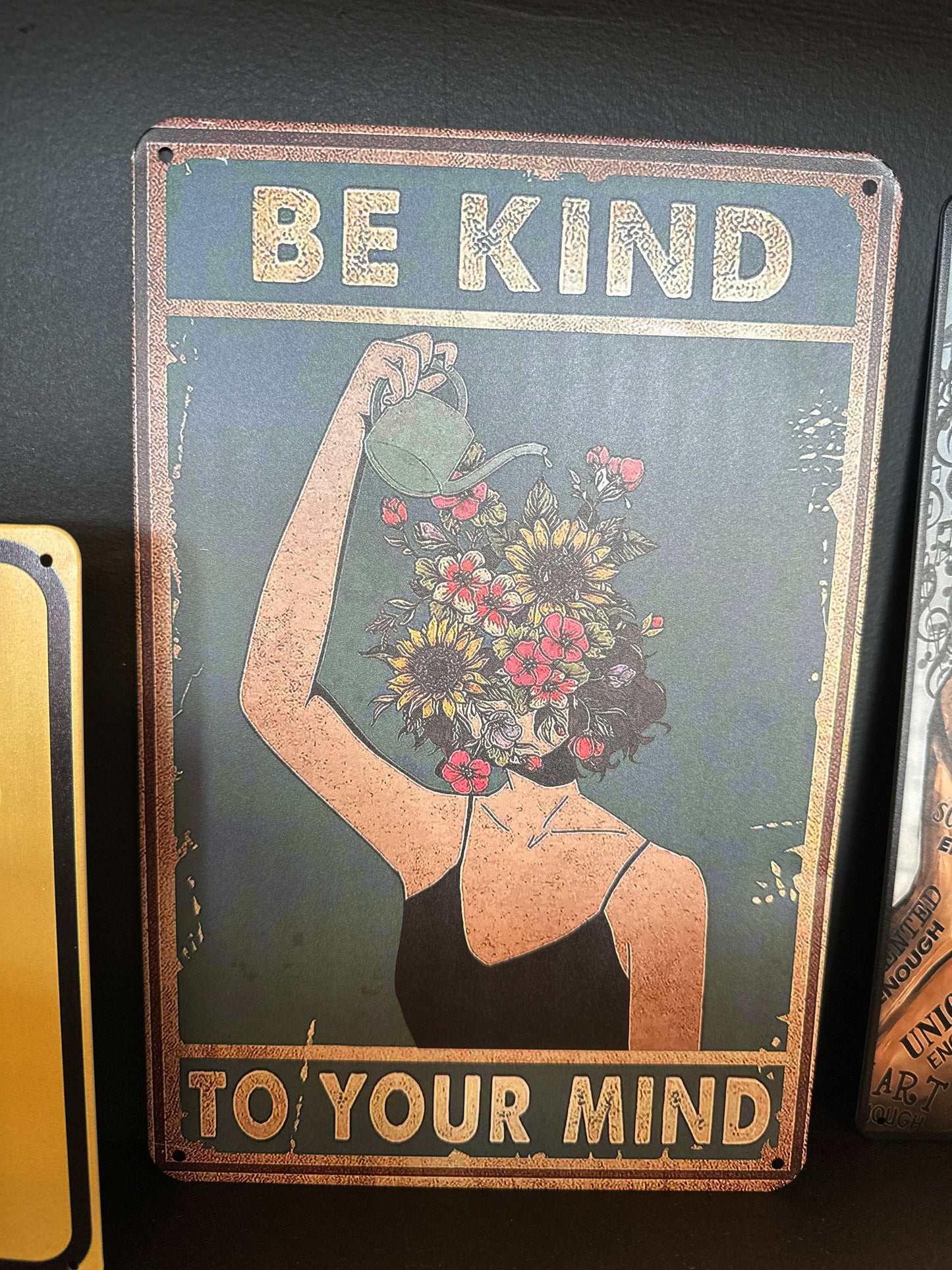 Be Kind to Your Mind tin sign