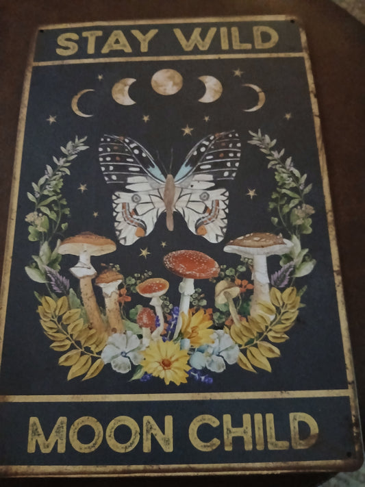 Stay Wild Moon Child tin sign
