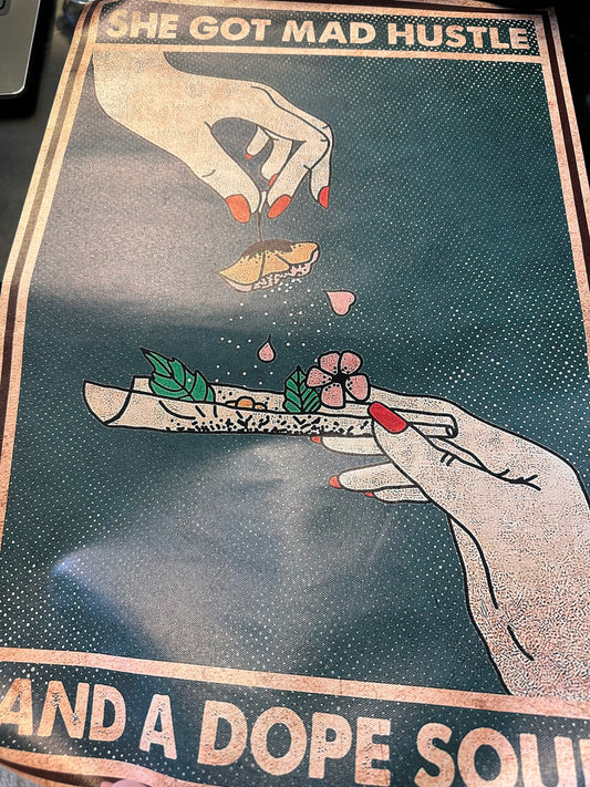 Mad Hustle and Dope Soul vinyl poster