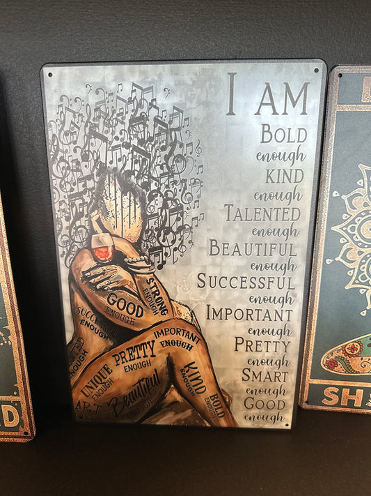 I Am tin sign